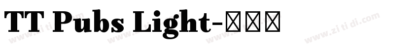 TT Pubs Light字体转换 TT Pubs Light字体转换